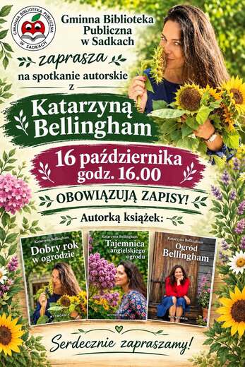 Spotkanie autorskie z Katarzyną Bellingham &ndash; autorką książek o ogrodnictwie!