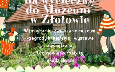 Zdjęcie do Zapraszamy na wycieczkę do Muzeum w Złotowie!