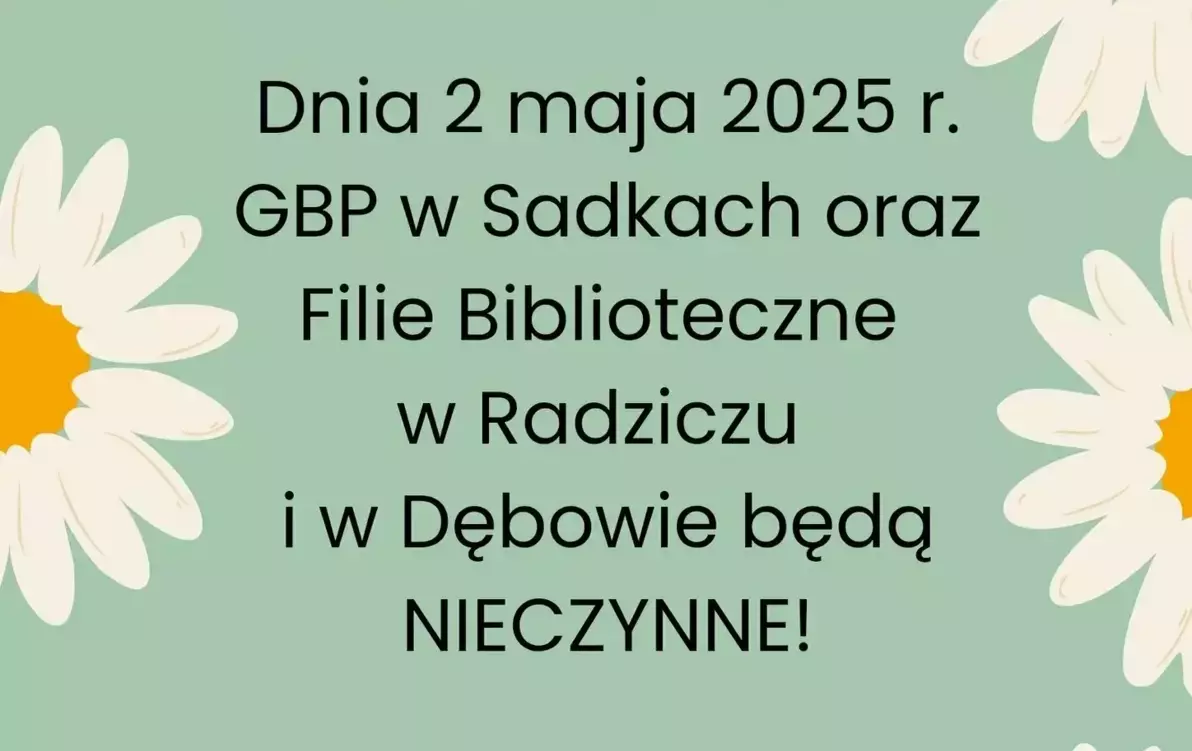 Zdjęcie do 2 MAJA GBP W SADKACH ORAZ FILIE BIBLIOTECZNE BĘDĄ NIECZYNNE!