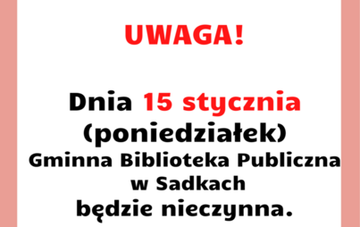 Zdjęcie do 15 stycznia biblioteka nieczynna